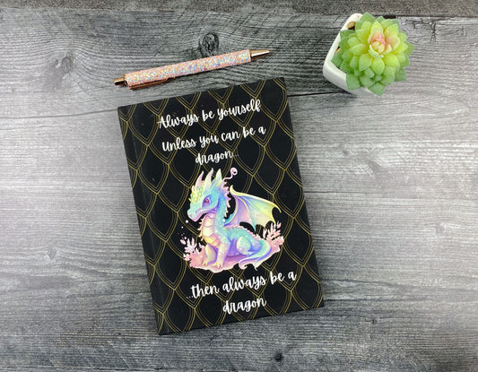 Dragon Lover's Journal: Always Be a Dragon