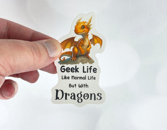 Cute Dragon Sticker - "Geek Life with Dragons"