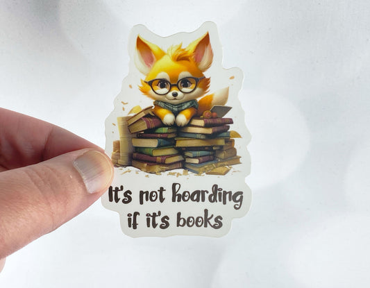 Sarcastic Book Hoarder Sticker: Flaunt Your Bookish Obsession