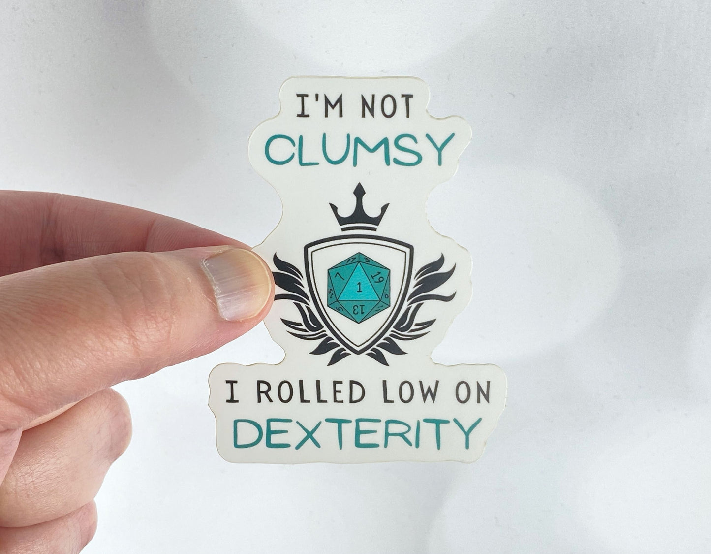 Critically Clumsy: Low Dexterity Humor Sticker